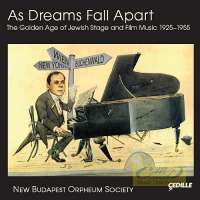 As Dreams Fall Apart: The Golden Age of Jewish Stage and Film Music 1925–1955